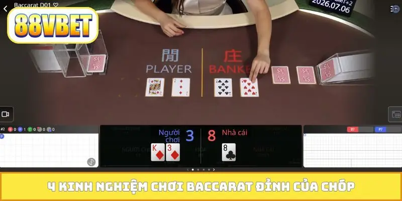4 kinh nghiệm chơi Baccarat đỉnh của chóp